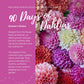 dahlia 90 days info